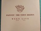 WEEN PAINTIN' THE TOWN BROWN RARE live 90'-98' 3xLP BROWN vinyl