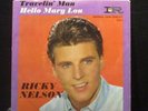 Ricky Nelson - Hello Mary Lou / Travelin Man 7