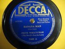 PEETIE WHEATSTRAW BANANA MAN GREAT BLUES 78 ON DECCA 7465  VG+