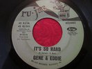 GENE AND EDDIE SWEET LITTLE GIRL IT'S SO HARD VG+ 45 RU-JAC SOUL HAVE MORE 45'S