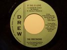 THE PRECISIONS-IF THIS IS LOVE / YOU'LL SOON BE GONE-DREW-NORTHERN SOUL 45