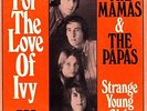 7” Mamas & The Papas – For The Love Of Ivy // Germany 1968