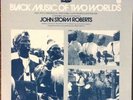 BLACK MUSIC OF TWO WORLDS 3xLP Box Set 1977 Folkways, John Storm Roberts