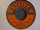 R&B ROCKER 45 Charles Sheffield It's Your Voodoo Working Excello 2200 HEAR MP3