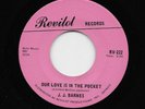 J.J. Barnes - Our Love Is In The Pocket / All Your Goodies Are Gone (Soul, 45)