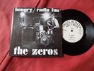 THE ZEROS Hungry c/w Radio fun RARE 7