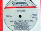 CHEMISE-SHE CAN'T LOVE YOU ON EMERGENCY BOOGIE 12