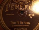 HOT HAWAIIAN PRNCE WONG Perf 11239 Then I'll Be Happy/Drifting E-