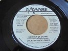 Loleatta Holloway - Mother Of Shame 1973 USA 45 AWARE DJ/PROMO NORTHERN SOUL