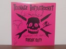 TEENAGE BOTTLEROCKET-Freak Out  LP AUTOGRAPHED Lillingtons