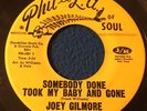 JOEY GILMORE Somebody Done Took My Baby / Gone PHIL-L.A. 345 Soul 45