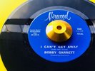 *** BOBBY GARRETT ***  I CAN’T GET AWAY **EX *NORTHERN SOUL CLASSIC