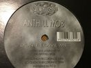Anthill Mob ?– Don't Leave Me/ Listen  UK GARAGE  12