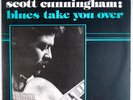 SCOTT CUNNINGHAM: Blues Take You Over US Private Baltimore Soul Funk ’78 Orig LP