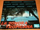 LA SONORA TROPICANA. VENEZUELA SERFATY. GUAGUANCO RARE. COLLECTOR`S JEWEL