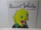 DANIEL JOHNSTON Fear Yourself LP OOP nirvana half japanese sparklehorse VG+