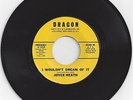 Northern Soul  45-Joyce Heath-I Wouldn't Dream Of It-Dragon 415
