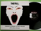 The Fall - There's A Ghost In My House  Beggars Banquet UK 1987 