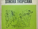 SONORA TROPICANA ELDY TOR RARE SALSA DESCARGA GUAGUANCO LP VENEZUELA 1967