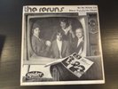The Reruns - Since You Gotta Cheat / So So Alone 1978 DETROIT POWER POP