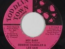 Crossover Soul 45 - Deniece Chandler & Lee Sain - Hey Baby - Toddlin' Town - VG+