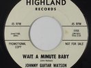 Northern Soul R&B 45 - Johnny Guitar Watson - Wait A Minute Baby - Highland mp3