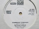 GRAVY TRAIN Starbright Starlight / Good Time Thing UK orig 7