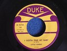 Little Sonny/I Gotta Find My Baby-Hear My Woman Calling/Duke 186/EX+ to MINT-