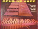 Jackson, Wess, Clarke, Jones - “Opus De Jazz