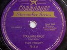 Billie Holiday - Strange Fruit / Fine and Mellow - Commodore 78 #7513