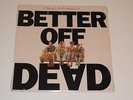BETTER OFF DEAD SOUNDTRACK Lp RECORD VARIOUS 1985 SEALED RARE