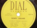 DIAL 1019 Charlie Parker Quintet DEWEY SQUARE/THIS IS ALWAYS Miles Davis 78 rpm