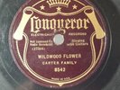 CARTER FAMILY..78 rpm..Wildwood Flower / Little Darling Pal..1935..Conqueror