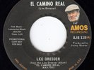 LEE DRESSER, EL CAMINO REAL / THINKIN' 'BOUT YOUR LOVE REISSUE 7