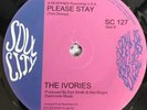 Northern Soul 45 Ivories-Please Stay/ Just Bros.-Carlena UK Soul City
