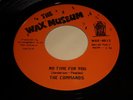 The Commands: No Time For You / Hey It's Love 45 - Northern Soul