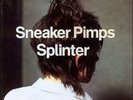 Sneaker Pimps - Splinter 180-GM Vinyl 2xLP Double Vinyl LP NEW SEALED +Download
