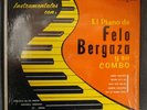 LATIN INSTRUMENTALES PIANO FELO BERGAZA Y SU COMBO ANTILLA -001 DESCARGA VG+ LP