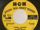 Northern Soul PROMO 45 Tiffany Michel Come Closer on MGM HEAR