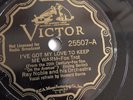 Ray Noble - 78rpm single 10-inch –Victor #25507 I’ve Got My Love To Keep Me Warm