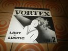 VORTEX  - LAUT + LUSTIG  VOL. 2 ORIGINAL ROCK O RAMA RECORDS Vinyl
