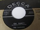 THE TANGIERS  DOO WOP 2 SIDER ON DECCA LABEL REMEMBER ME B/W OH, BABY