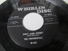 THE CONTINENTALS DOO WOP ON WHIRLIN DISC LABEL  PICTURE OF LOVE / SOFT AND SWEET