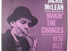 Jackie McLean - Makin' The Changes LP - New Jazz - NJLP 8231 Mono DG RVG