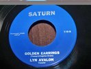 LYN AVALON - SATURN LABEL  -  NEAR MINT - GOLDEN EARRINGS & I WALK THE STREETS