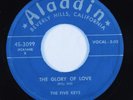 Doo Wop 45 FIVE KEYS The Glory Of Love ALADDIN HEAR