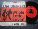 THE SHAKERS GERMAN POLYDOR 45 1964 EX/EX+ WHOLE LOTTA LOVIN / I CAN TELL