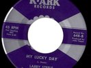 Soul Northern soul Popcorn  Larry Steele  My lucky day  MINT