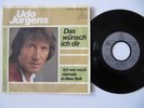 Udo Jürgens Das Wünsch Ich Dir  Ich War Noch Niemals In New York 7”