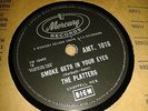 THE PLATTERS : SMOKE GETS IN YOUR EYES / NO MATTER WHAT YOU ARE. UK.78rpm (1958)